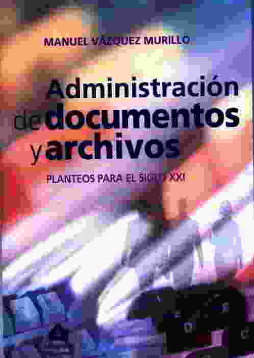 ADMINISTRACION DE DOCUMENTOS Y ARCHIVOS