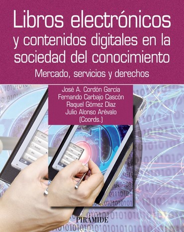 Libros electr�nicos y contenidos digitales en la sociedad del conocimiento
