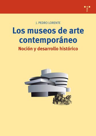Los museos de arte contempor�neos