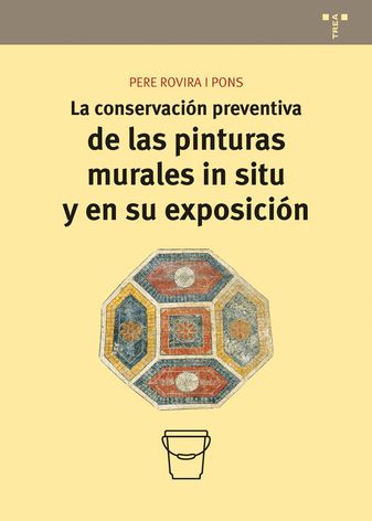 La conservacion preventiva de las pinturas murales