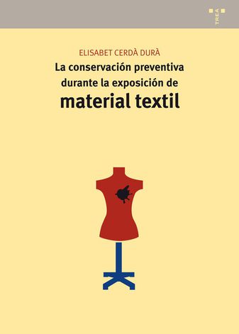 La conservaci�n preventiva durante la exposici�n de material textil