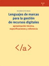 Lenguajes de marcas para la gestion de recursos digitales